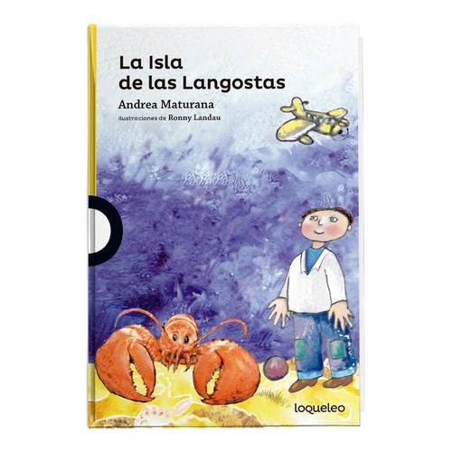 La Isla De Las Langostas, De Maturana, Andrea. Editorial Loqueleo En Español