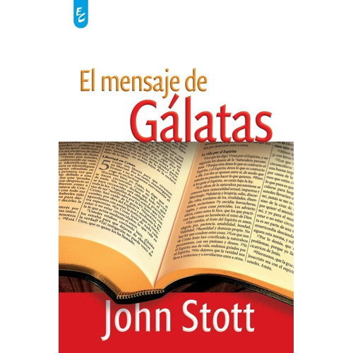 El Mensaje De Gálatas, De John Stott. Editorial Certeza, Tapa Blanda En Español