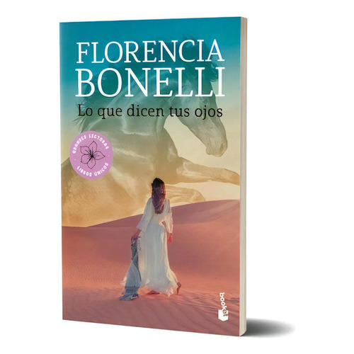 Lo Que Dicen Tus Ojos, De Florencia Bonelli. Editorial Booket, Tapa Blanda, Edición 1 En Español, 2023