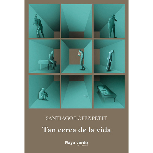 Tan Cerca De La Vida, De López Petit, Santiago. Editorial Rayo Verde Editorial, S.l., Tapa Blanda En Español