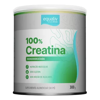 Creatina Monohidratada 300g Equaliv 100% Creatine 100 Doses