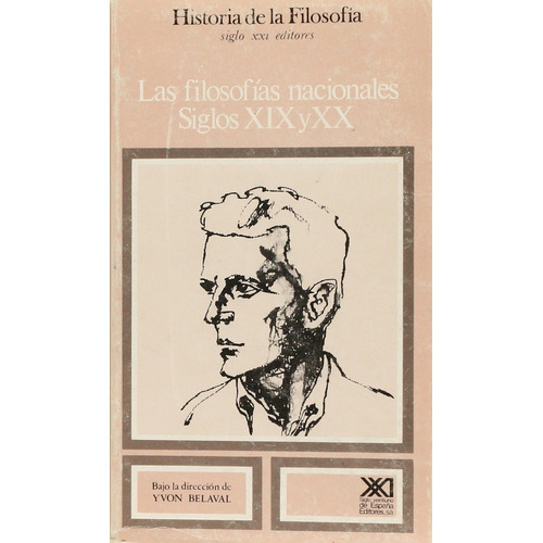 Filosofías Nacionales - Historia De Filosofía 09, Ed. Sxxi
