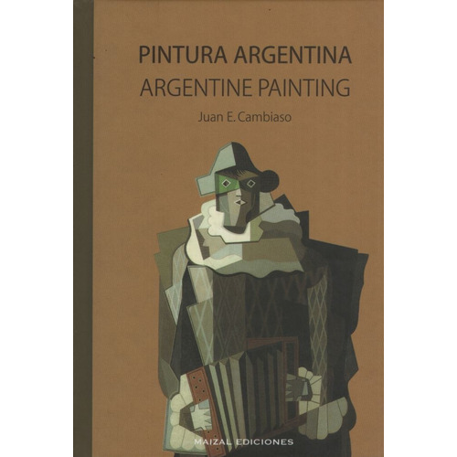 Pintura Argentina, De Cambiaso, Juan E.. Editorial Maizal, Tapa Dura En Español, 2000