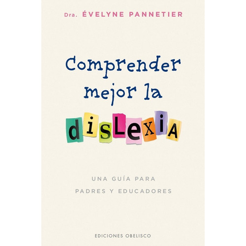 Comprender Mejor Dislexia - Evelyne Pannetier - Obelisco