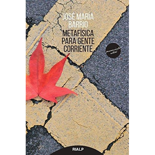Libro Metaf¡sica Para Gente Corriente - Barrio Maestre, Jos