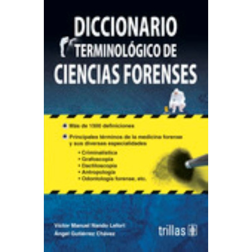 Diccionario Terminologico De Ciencias Forenses 4ta Edición 