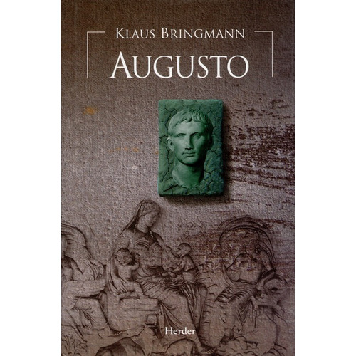 Augusto, De Bringmann, Klaus. Editorial Herder, Tapa Blanda En Español, 2000
