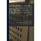 Libro The Annual Address Delivered To The Royal College O...