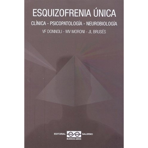 Libro Esquizofrenia Unica De Vicente Donnoli