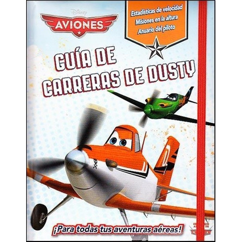 Guia De Carreras De Dusty - Disney Aviones, De Disney. Editorial Parragon En Español
