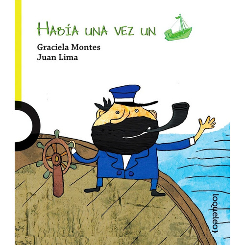 Libro Habia Una Vez Un Barco - Graciela Montes - Juan Lima