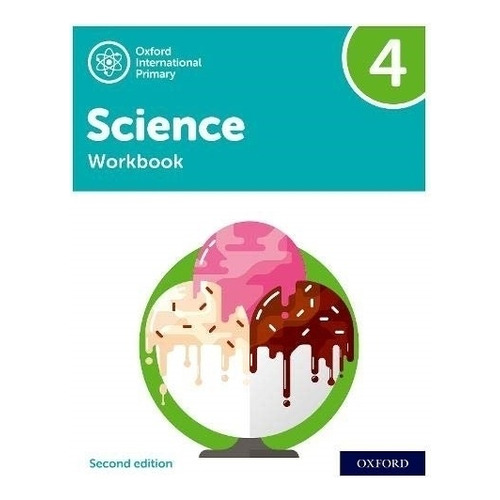 Oxford International Primary Science 4 2/ed - Workbook, De Hudson, Terry. Editorial Oxford, Tapa Blanda En Inglés Internacional, 2021