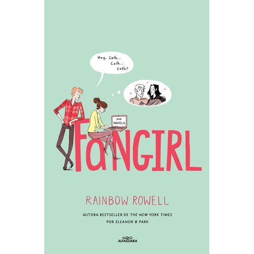 Fangirl, de Rowell, Rainbow. Serie Ficción Juvenil Editorial Alfaguara Juvenil, tapa blanda en español, 2022