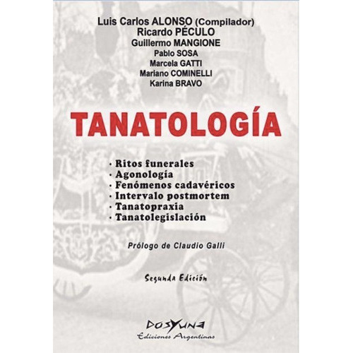 Tanatologia, De Alonso Luis Carlos. Editorial Dos Y Una Ediciones, Tapa Blanda En Español