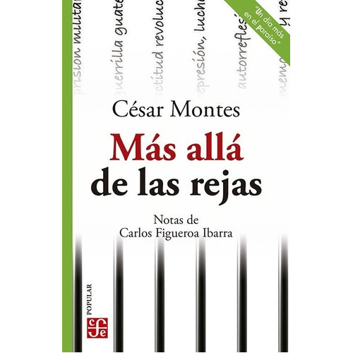 Más Allá De Las Rejas, De Montes, César. Editorial Fce (fondo De Cultura Economica), Tapa Blanda En Español, 1