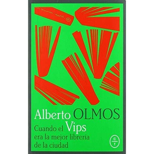 Cuando Vips Era La Mejor Librería De La Ciudad, De Alberto Olmos. Editorial Circulo De Tiza, Tapa Blanda En Español, 2020