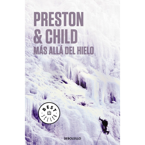 Libro Más Allá Del Hielo - Preston, Douglas/child, Lincoln