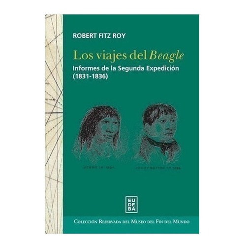 Los Viajes Del Beagle - Fitz Roy, Robert (papel)