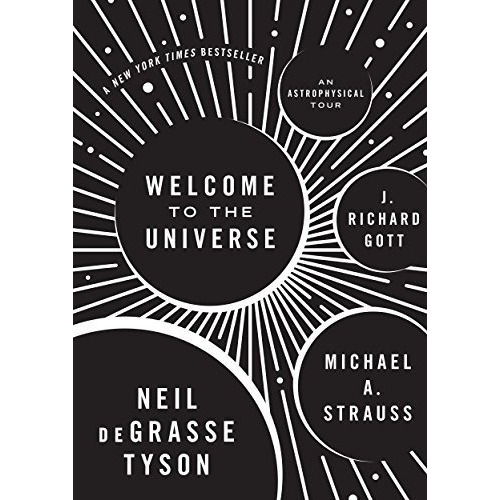 Book : Welcome To The Universe: An Astrophysical Tour - N