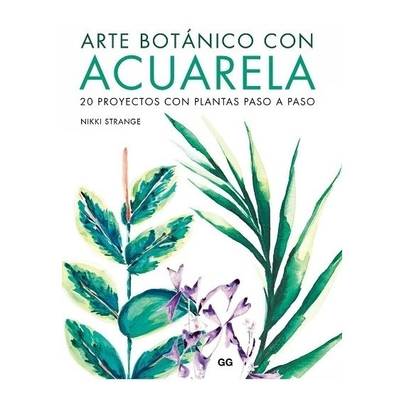Arte Botánico Con Acuarela - Nikki Strange
