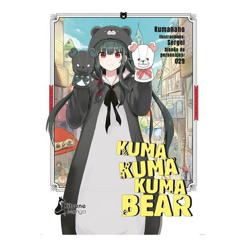 Kuma Kuma Kuma Bear - Kumanano - Kitsune Books - Libro