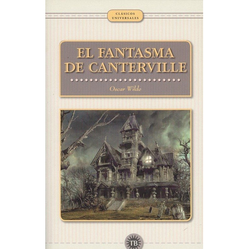 Fantasma De Canterville, El, De Wilde, Oscar. Editorial Total Book En Español