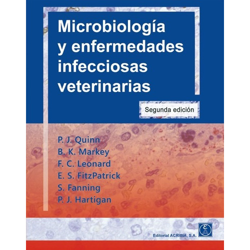 Microbiologia Y Enfermedades Infecciosas Veterinarias, De P.j. Quinn. Editorial Acribia, Tapa Blanda En Español