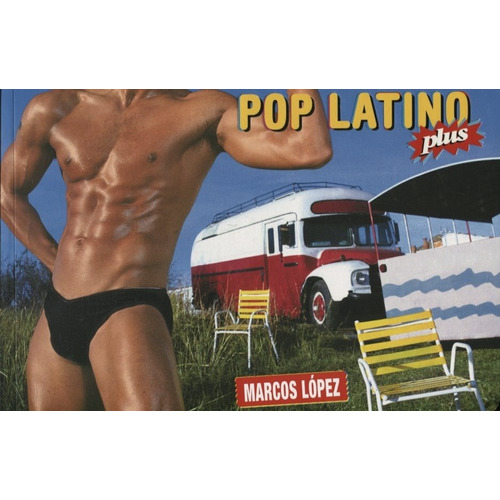 Pop latino plus, de Marcos López. Editorial La Marca Editora, tapa blanda en español
