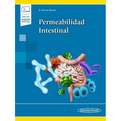 Permeabilidad Intestinal (+ e-book), de Gómez Senent, Silvia. Editorial Médica Panamericana, tapa pasta blanda, edición 1 en español, 2022
