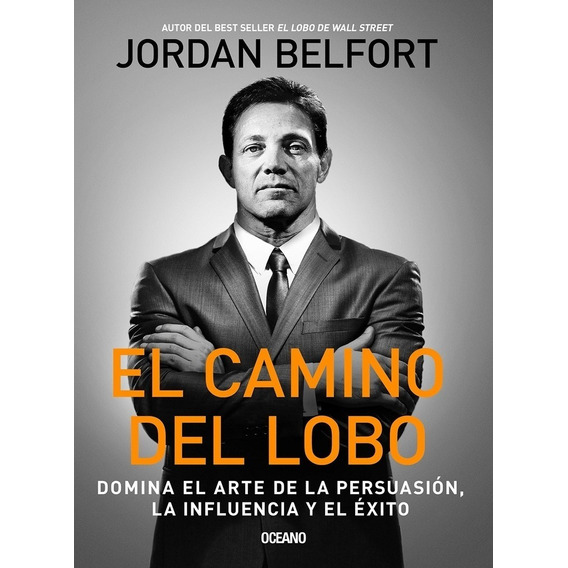 Camino Del Lobo, El. - Jordan Belfort