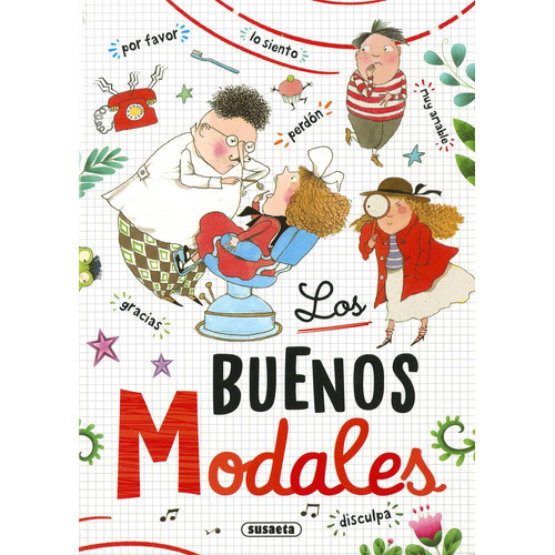 Los Buenos Modales, De Serna, Ana. Editorial Susaeta Ediciones, Tapa Blanda En Castellano, 2023