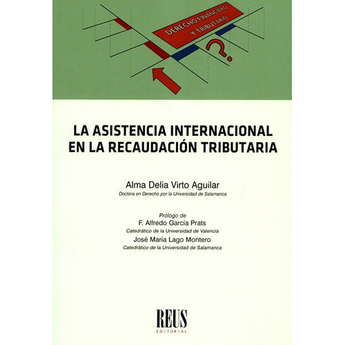 Asistencia Internacional En La Recaudacion Tributaria, La, De Virto Aguilar, Alma Delia. Editorial Reus, Tapa Blanda En Español, 2020