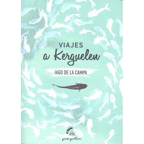 Libro Viajes A Kerguelen