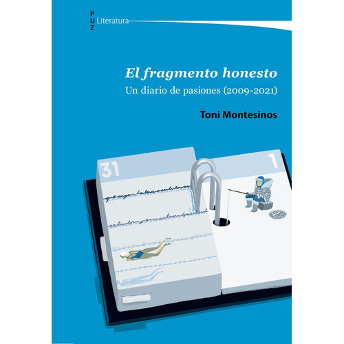 El fragmento honesto, de Montesinos, Toni. Editorial Prensas de la Universidad de Zaragoza, tapa blanda en español