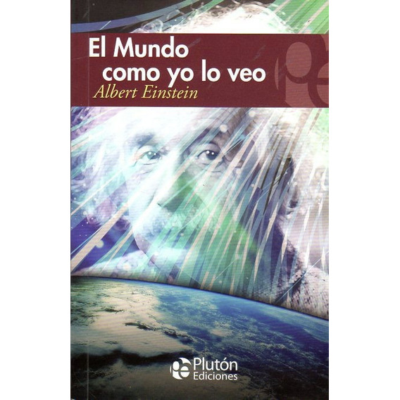 Libro: El Mundo Como Yo Lo Veo - Albert Einstein