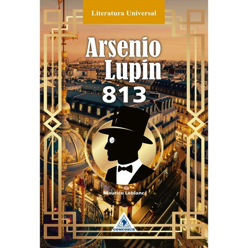 Arsenio Lupin 813, De Maurice Leblanc. Editorial Comcosur, Tapa Blanda En Español