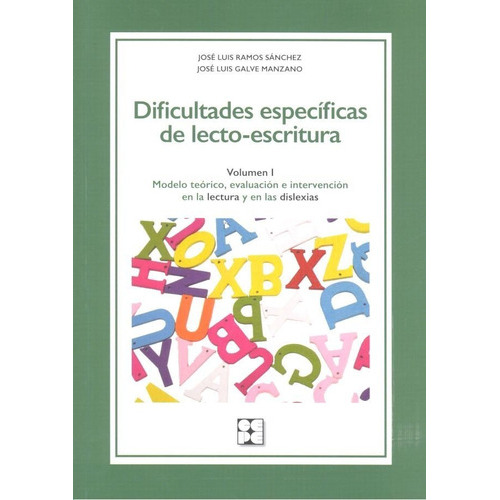 Dificultades especÃÂficas de lecto-escritura. Volumen 1, de Galve Manzano, José Luis. Editorial Ciencias de la Educación Preescolar y Especial, tapa blanda en español