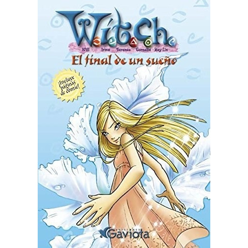 Witch: El Final De Un Sueño, De Yolanda Chaves Sanz. Editorial Gaviota, Tapa Blanda, Edición 2016 En Español