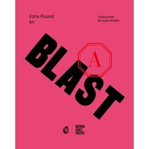 Ezra Pound En Blast I Y Ii, De Ezra Loomis Pound. Editorial Buenosaires Poetry En Español