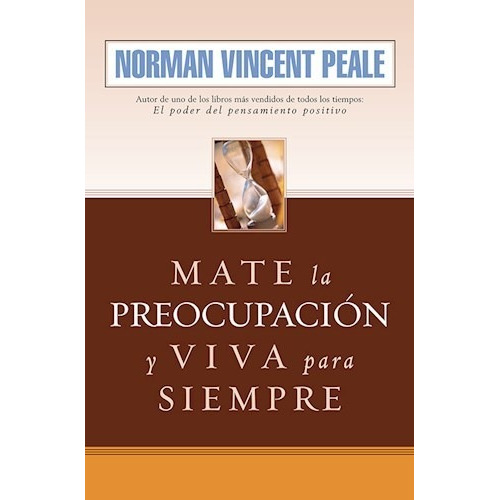 Libro Mate La Preocupacion Y Viva Para Siempre De Norman Vin