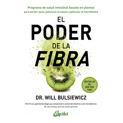 El Poder De La Fibra - Dr Will Bulsiewicz - Gaia - Libro