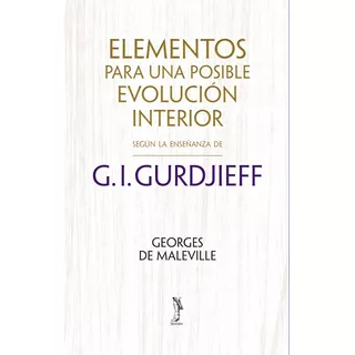 Elementos Para Una Posible Evolución Interior- Gurdjieff