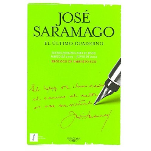 El Ultimo Cuaderno - Saramago, Jose