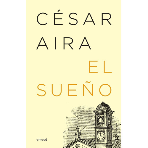 El Sueño (ne) César Aira Emecé