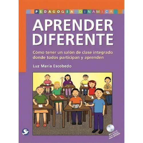 Aprender Diferente, De Luz María Escobedo. Editorial Terracota, Tapa Pasta Blanda, Edición 1 En Español, 2013