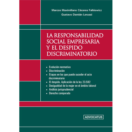 La Responsabilidad Social Empresaria Y El Despido Discriminatorio, De Caceres Falkiewicz Marcos M. Editorial Advocatus, Tapa Blanda En Español, 2022