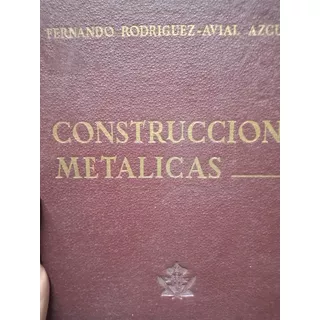 Construcciones Metalicas Rodriguez Avial Azcunaga