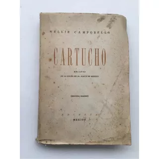 Libro - Cartucho, Nellie Campobello, Segunda Edición