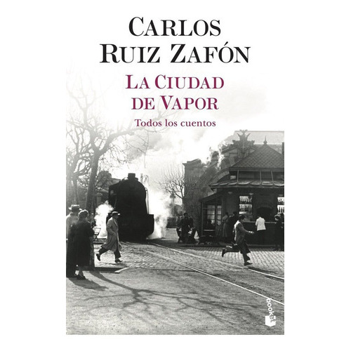 La Ciudad De Vapor, De Carlos Ruiz Zafon. Editorial Booket, Tapa Blanda En Español