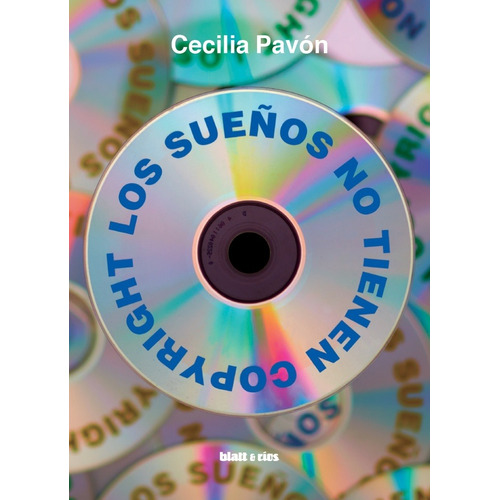 Sueños No Tienen Copyright, Los - Cecilia Pavón